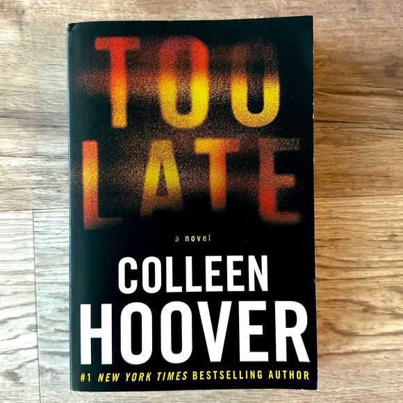 Too Late by Colleen Hoover - Picture 1 of 1